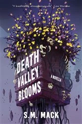 Book cover of Death Valley Blooms by S.M. Mack