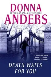 Book cover of Death Waits for You by Donna Anders