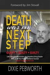 Book cover of Death Was My Next Step by Dixie Pebworth