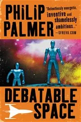 Book cover of Debatable Space by Philip Palmer