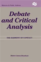 Book cover of Debate and Critical Analysis by Robert James Branham