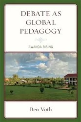 Book cover of Debate as Global Pedagogy by Ben Voth