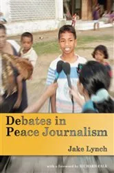 Book cover of Debates in Peace Journalism by Jake Lynch