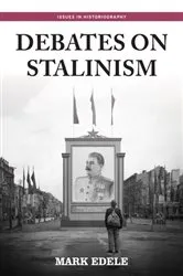 Book cover of Debates on Stalinism by Mark Edele