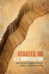 Book cover of Debates on U.S. Immigration by Judith Gans