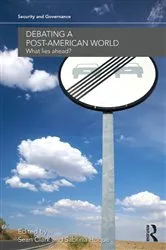 Book cover of Debating a Post-American World by Sean Clark