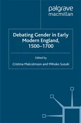 Book cover of Debating Gender in Early Modern England, 1500–1700 by C. Malcolmson