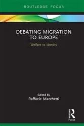 Book cover of Debating Migration to Europe by Raffaele Marchetti