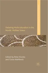 Book cover of Debating Multiculturalism in the Nordic Welfare States by P. Kivisto