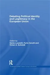Book cover of Debating Political Identity and Legitimacy in the European Union by Sonia Lucarelli