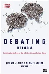 Book cover of Debating Reform (4th ed.) by Richard J. Ellis