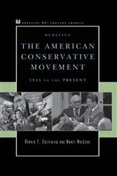 Book cover of Debating the American Conservative Movement by Donald T. Critchlow