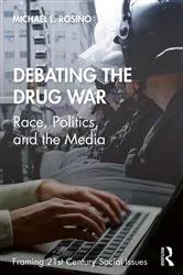 Book cover of Debating the Drug War by Michael Rosino