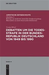 Book cover of Debatten um die Todesstrafe in der Bundesrepublik Deutschland von 1949 bis 1990 by Yvonne Hötzel