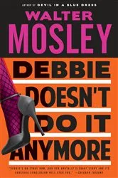 Book cover of Debbie Doesn't Do It Anymore by Walter Mosley