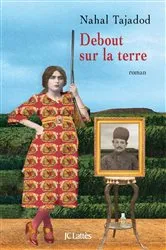Book cover of Debout sur la terre by Nahal Tajadod