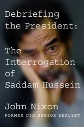 Book cover of Debriefing the President by John Nixon