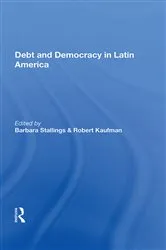 Book cover of Debt And Democracy In Latin America by Barbara Stallings