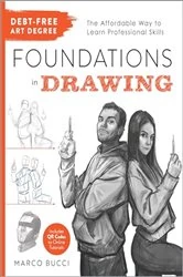 Book cover of Debt-Free Art Degree: Foundations in Drawing by Marco Bucci