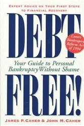 Book cover of Debt Free! by James P. Caher