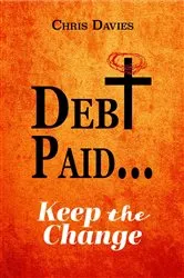 Book cover of DEBt PAID... by Chris Davies