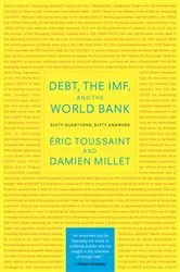 Book cover of Debt, the IMF, and the World Bank by Eric Toussaint