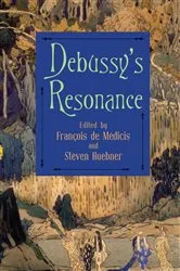 Book cover of Debussy's Resonance by François de Médicis