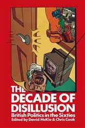 Book cover of Decade of Disillusion by David McKie