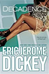 Book cover of Decadence by Eric Jerome Dickey