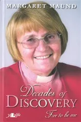 Book cover of Decades of Discovery - Free to Be Me by Margaret Maund
