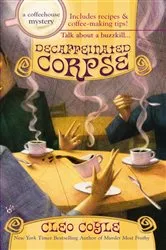 Book cover of Decaffeinated Corpse by Cleo Coyle
