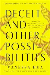 Book cover of Deceit and Other Possibilities by Vanessa Hua