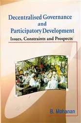 Book cover of Decentralised Governance and Participatory Development: Issues, Constraints and Prospects by Unknown