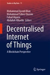 Book cover of Decentralised Internet of Things by Mohammad Ayoub Khan