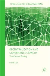 Book cover of Decentralization and Governance Capacity by Evrim Tan