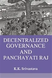 Book cover of Decentralized Governance And Panchayati Raj by K.K. Srivastava