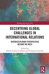 Book cover of Decentring Global Challenges in International Relations by Debora Valentina Malito