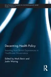 Book cover of Decentring Health Policy by Mark Bevir