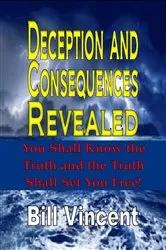 Book cover of Deception and Consequences Revealed by Bill Vincent