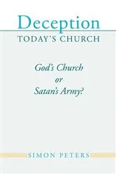 Book cover of Deception Today's Church by Simon Peters
