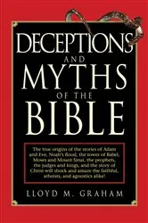Book cover of Deceptions and Myths of the Bible by Lloyd M. Graham