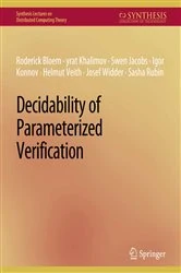 Book cover of Decidability of Parameterized Verification by Roderick Bloem