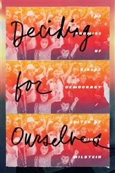Book cover of Deciding for Ourselves by Cindy Milstein