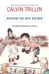 Book cover of Deciding the Next Decider by Calvin Trillin
