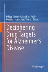 Book cover of Deciphering Drug Targets for Alzheimer’s Disease by Dileep Kumar