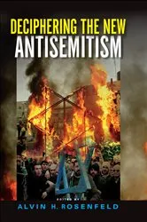 Book cover of Deciphering the New Antisemitism by Alvin H. Rosenfeld