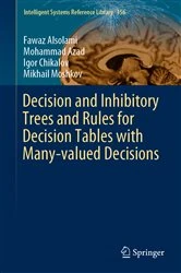 Book cover of Decision and Inhibitory Trees and Rules for Decision Tables with Many-valued Decisions by Fawaz Alsolami