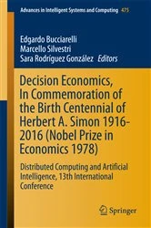Book cover of Decision Economics, In Commemoration of the Birth Centennial of Herbert A. Simon 1916-2016 (Nobel Prize in Economics 1978) by Edgardo Bucciarelli