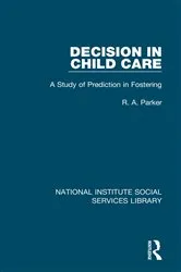 Book cover of Decision in Child Care by R. A. Parker