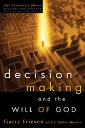 Book cover of Decision Making and the Will of God by Garry Friesen